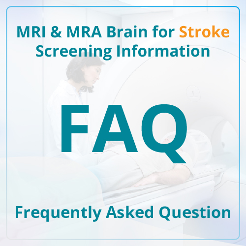 MRI & MRA Brain for Stroke Screening Information