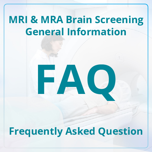 MRI & MRA Brain Screening General Information